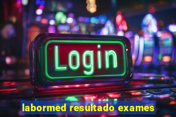 labormed resultado exames